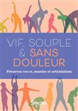 Vif, souple & sans douleur