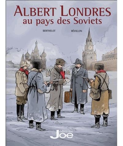 Albert Londres au pays des soviets