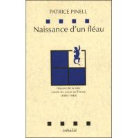 Naissance d'un fléau : Histoire de la lutte contre le cancer en France 1890-1940