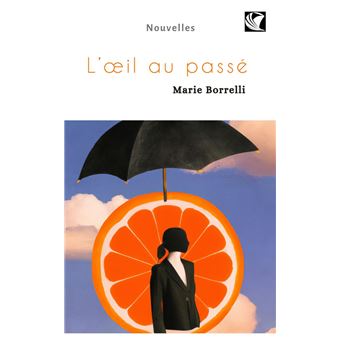 L'œil au passé - 1