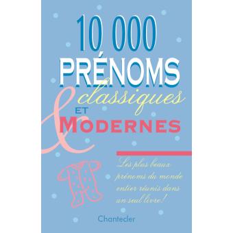 10 000 pr noms classiques et modernes