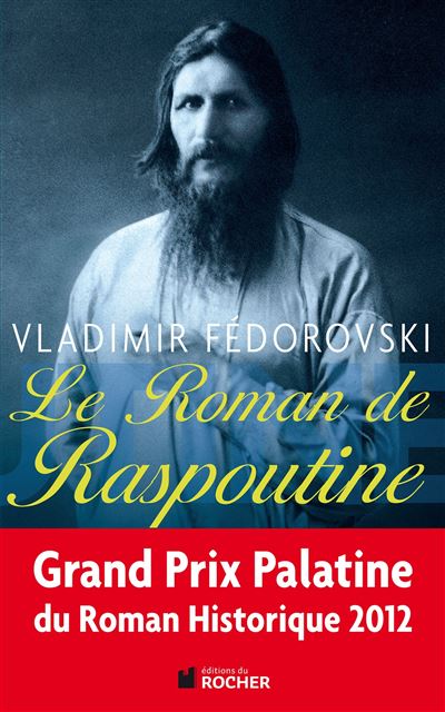 Le roman de Raspoutine - Vladimir Fedorovski - broché