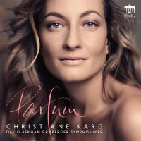 Karg : Parfum, mélodies françaises pour soprano et orchestre