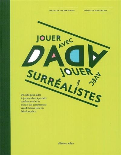 Jouer avec Dada, jouer avec les surréalistes
