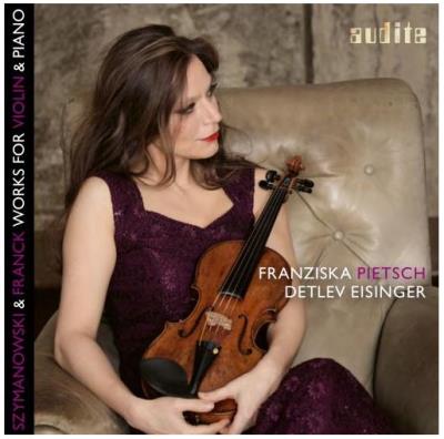 Szymanowski, Franck : Œuvres pour violon et piano
