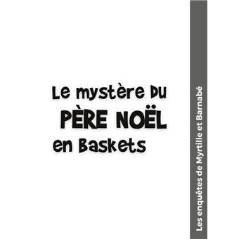 Le mystère du père Noël en baskets