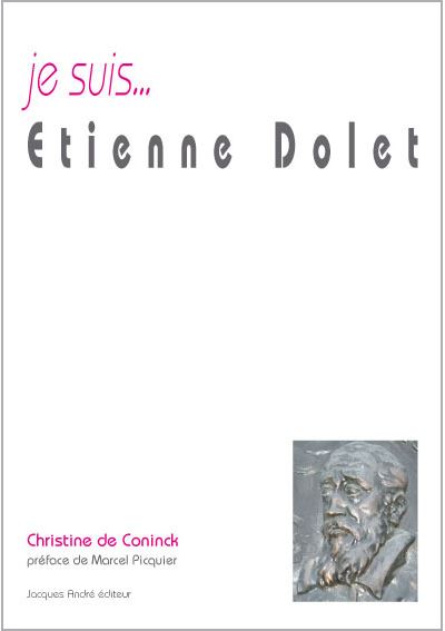 Je suis... Etienne Dolet