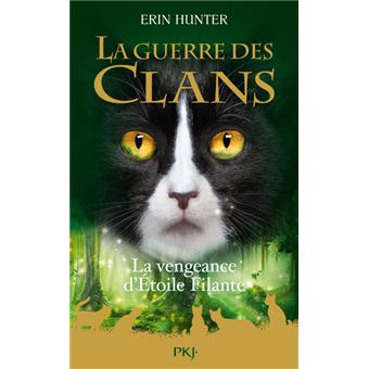 La Guerre des Clans : La Vengeance d'Etoile Filante - Hors série