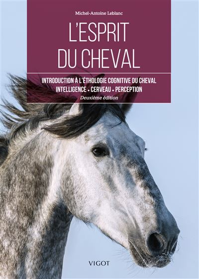 L'esprit du cheval - Michel-Antoine Leblanc - broché