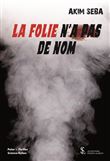 La folie n'a pas de nom