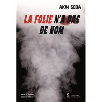 La folie n'a pas de nom