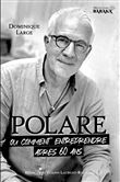POLARE, ou comment entreprendre après 60 ans