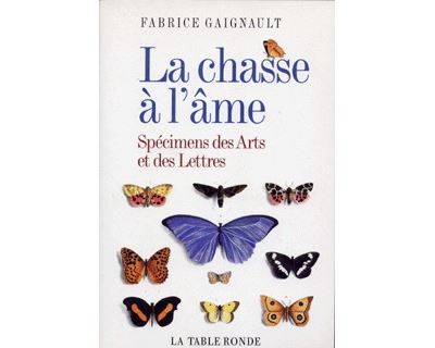 La chasse à l'âme - Fabrice Gaignault - broché