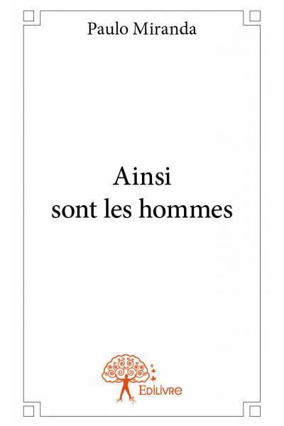 Ainsi sont les hommes