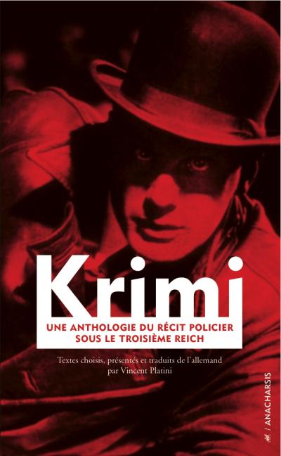Krimi - une anthologie du recit policier sous le troisieme r