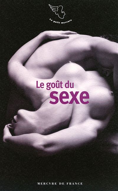 Le goût du sexe -  Collectif - Poche