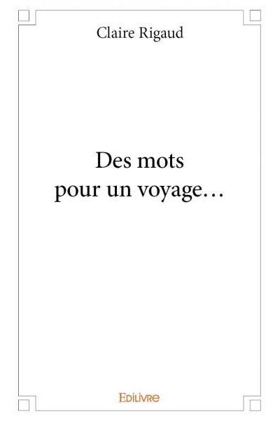 Des mots pour un voyage...