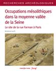 Recherches archéologiques 24 - Occupations mésolithiques dans la moyenne vallée de la Seine - Le sit