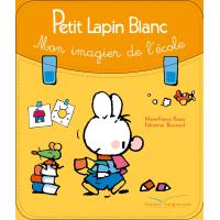 Tout carton - Petit Lapin Blanc, mon imagier de l'école