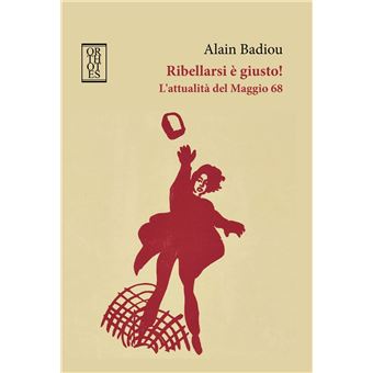Ribellarsi è giusto! L'attualità del Maggio 68