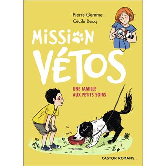 Mission Vétos - Mission Vétos - Une Famille Aux Petits Soins - Pierre ...