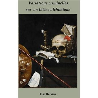 Variations criminelles sur un thème alchimique