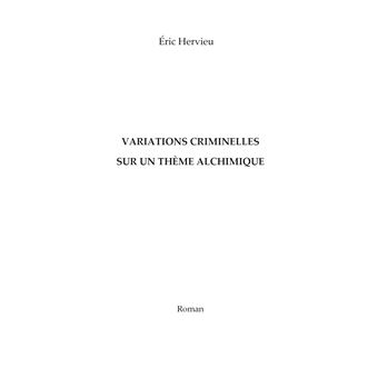 Variations criminelles sur un thème alchimique