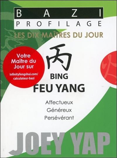 Bazi Profilage - Les Dix Maîtres du Jour - Bing : Feu Yang
