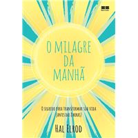 O milagre da manhã