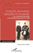 Ethnicité aroumaine, nationalité roumaine
