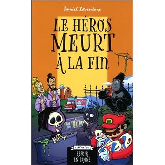 Le héros meurt à la fin