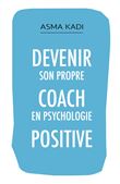 Devenir son propre coach en psychologie positive