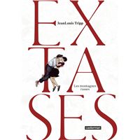 Extases (Tome 2) - Les montagnes russes
