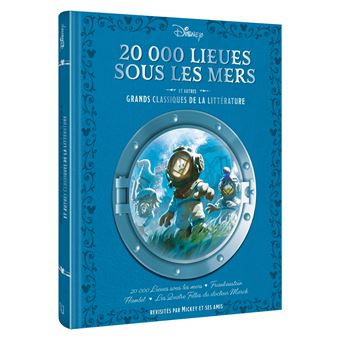 DISNEY - 20 000 lieues sous les mers et autres grands classiques de la littérature revisités