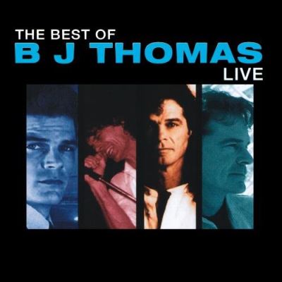 Best of b j thomas live