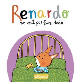 RenardoRenardo ne veut pas faire dodo