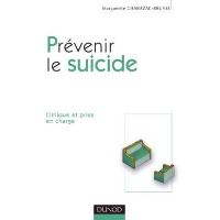 Prévenir le suicide clinique et prise en charge