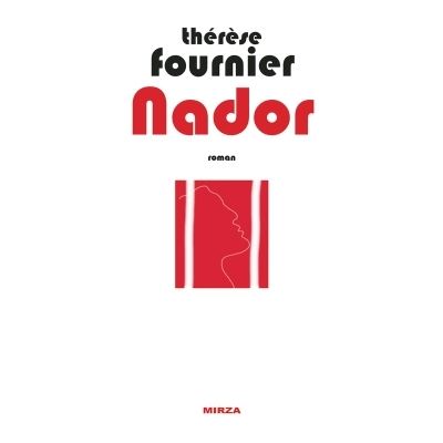 Nador - Thérèse Fournier - broché