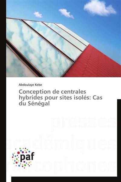 Conception de centrales hybrides pour sites isoles: cas du s