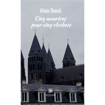 Cinq meurtres pour cinq clochers