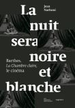 La nuit sera noire et blanche - Barthes, La Chambre claire,