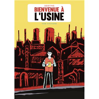 Bienvenue à l'usine