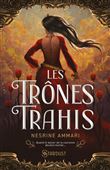 Les trônes trahis