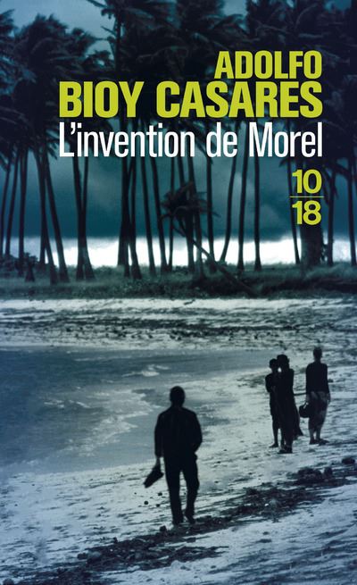 L'invention de Morel - Adolfo Bioy Casares - Poche