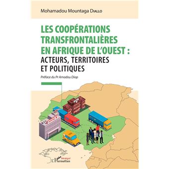 Les coopérations transfrontalières en Afrique de l'ouest :