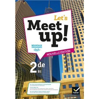 Let's Meet up ! - Anglais 2de Éd. 2019 - Livre élève