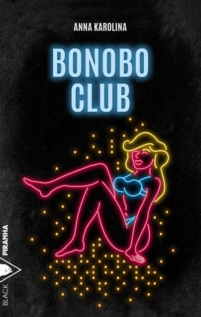 Bonobo club - Anna Karolina - broché
