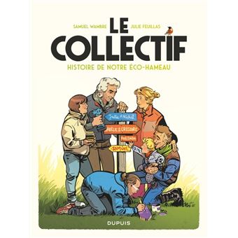 Le Collectif - Histoire de notre éco-hameau