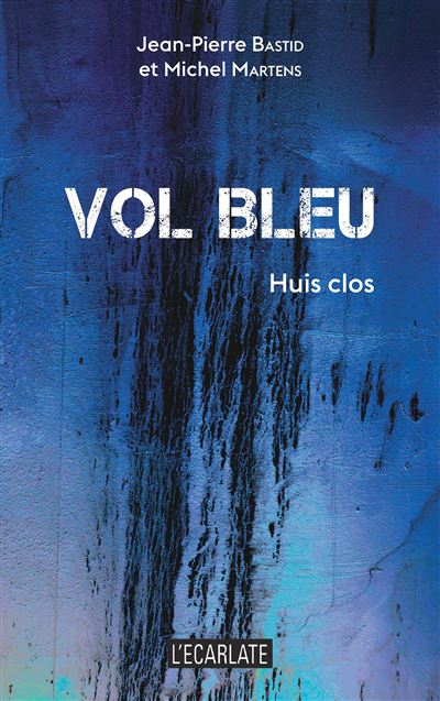 Vol bleu - Jean-Pierre Bastid - broché