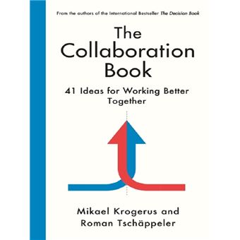The Collaboration Book 41 Ideas for Working Better Together - broché ...